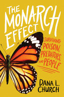 Image for "The Monarch Effect: Surviving Poison, Predators, and People"