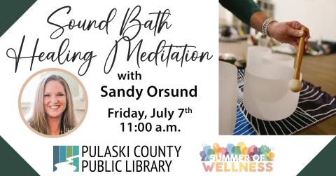 "Sound Bath Healing Meditation with Sandy Orsund" - photo of Sandy tapping a glass bowl with a mallet