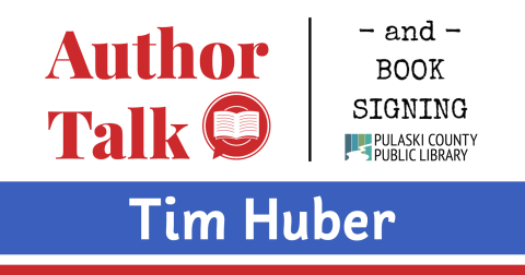 text in red white & blue theme: "Author Talk and Book Signing: Tim Huber"