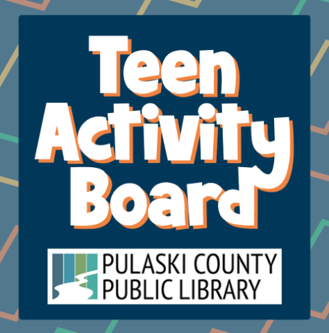 Teen Activity Board at Pulaski County Public Library graphic