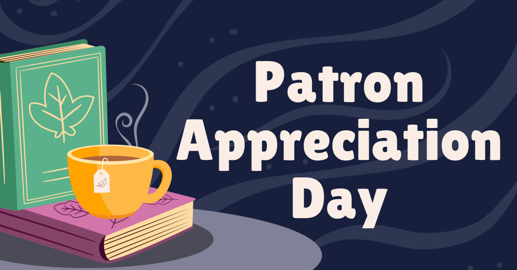 Patron Appreciation Day